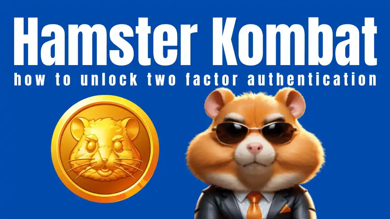 how to unlock two factor authentication in hamster kombat app